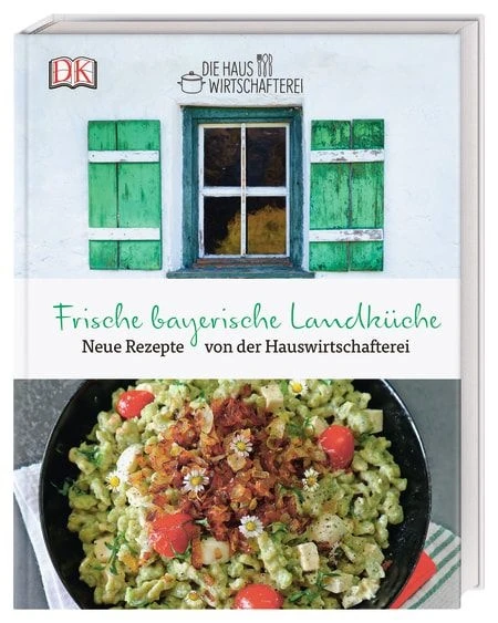 Die Frische Bayerische Landküche 3 Die Frische Bayerische Landküche